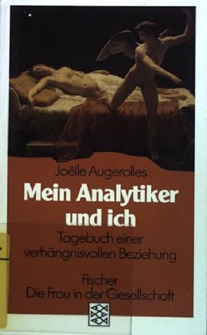 Seller image for Mein Analytiker und ich: Tagebuch einer verhngnisvollen Beziehung. (Nr 10401) for sale by books4less (Versandantiquariat Petra Gros GmbH & Co. KG)