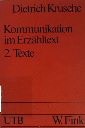 Seller image for Kommunikation im Erzhltext; Teil: 2., Texte. Uni-Taschenbcher ; (Nr 801) for sale by books4less (Versandantiquariat Petra Gros GmbH & Co. KG)
