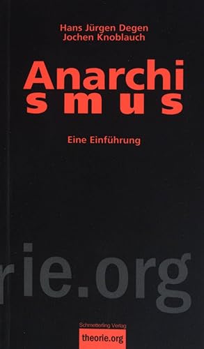 Bild des Verkufers fr Anarchismus: Eine Einfhrung (Theorie.org) zum Verkauf von books4less (Versandantiquariat Petra Gros GmbH & Co. KG)