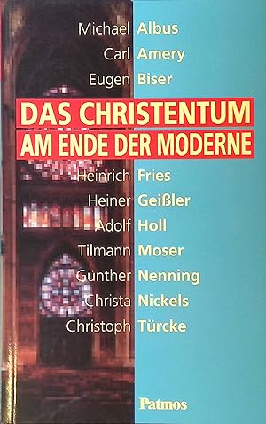 Bild des Verkufers fr Das Christentum am Ende der Moderne. zum Verkauf von books4less (Versandantiquariat Petra Gros GmbH & Co. KG)