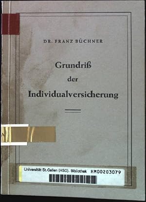 Bild des Verkufers fr Grundri der Individualversicherung. zum Verkauf von books4less (Versandantiquariat Petra Gros GmbH & Co. KG)