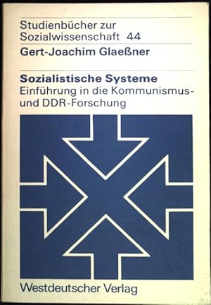 Bild des Verkufers fr Sozialistische Systeme : Einfhrung in die Kommunismus- und DDR-Forschung. (Nr. 44) Studienbcher zur Sozialwissenschaft zum Verkauf von books4less (Versandantiquariat Petra Gros GmbH & Co. KG)