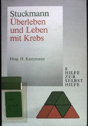 Bild des Verkufers fr berleben und Leben mit dem Krebs. Schriftenreihe "Hilfe zur Selbsthilfe" - Band 8. zum Verkauf von books4less (Versandantiquariat Petra Gros GmbH & Co. KG)