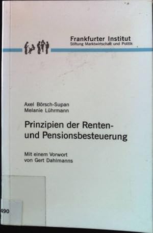 Seller image for Prinzipien der Renten- und Pensionsbesteuerung. Frankfurter Institut - Stiftung Marktwirtschaft und Politik: Kleine Handbibliothek - Band 30. for sale by books4less (Versandantiquariat Petra Gros GmbH & Co. KG)