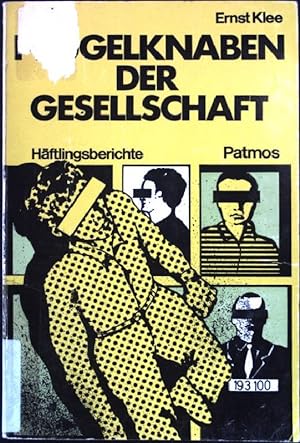 Bild des Verkäufers für Prügelknaben der Gesellschaft : Häftlingsberichte. zum Verkauf von books4less (Versandantiquariat Petra Gros GmbH & Co. KG)