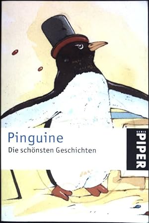Bild des Verkufers fr Pinguine : die schnsten Geschichten. (Piper ; 3724) zum Verkauf von books4less (Versandantiquariat Petra Gros GmbH & Co. KG)