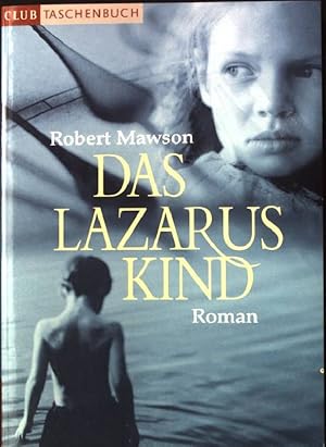 Bild des Verkufers fr Das Lazarus Kind. Roman. zum Verkauf von books4less (Versandantiquariat Petra Gros GmbH & Co. KG)