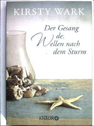 Bild des Verkufers fr Der Gesang der Wellen nach dem Sturm. ( Knaur ; 51517) zum Verkauf von books4less (Versandantiquariat Petra Gros GmbH & Co. KG)