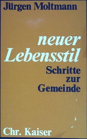 Bild des Verkufers fr neuer Lebensstil, Schritte zur Gemeinde. zum Verkauf von books4less (Versandantiquariat Petra Gros GmbH & Co. KG)