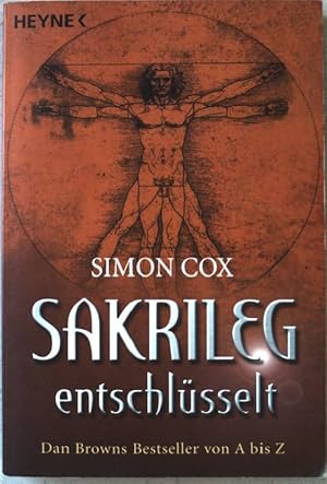 Seller image for Sakrileg entschlsselt : Dan Browns Bestseller von A bis Z. Nr.43176 for sale by books4less (Versandantiquariat Petra Gros GmbH & Co. KG)