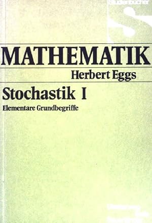 Imagen del vendedor de Stochastik; Teil: 1., Elementare Grundbegriffe (Nr 5281) a la venta por books4less (Versandantiquariat Petra Gros GmbH & Co. KG)