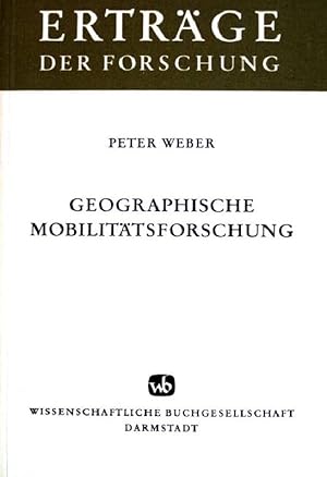 Geographische Mobilitätsforschung. Erträge der Forschung ; (Bd. 179)