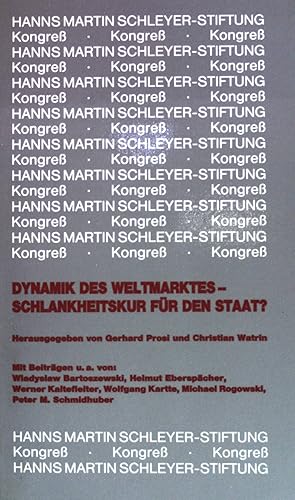 Bild des Verkufers fr Dynamik des Weltmarktes - Schlankheitskur fr den Staat?. VI. Internationaler Kongress Junge Wissenschaft und Wirtschaft, 10. - 12. Juni 1992 in Innsbruck. Verffentlichungen der Hanns-Martin-Schleyer-Stiftung (Nr 37) zum Verkauf von books4less (Versandantiquariat Petra Gros GmbH & Co. KG)