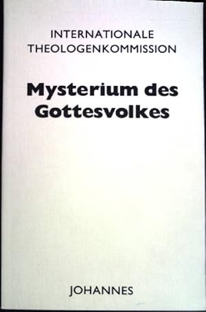 Bild des Verkufers fr Mysterium des Gottesvolkes. Internat. Theologenkomm. Geleitw. von Joseph Kardinal Ratzinger ( Kriterien ; 79) zum Verkauf von books4less (Versandantiquariat Petra Gros GmbH & Co. KG)