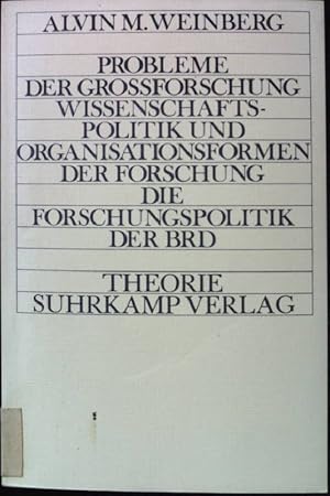 Immagine del venditore per Probleme der Groforschung: Mit einer Einfhrung: "Wissenschaftspolitik und Organisationsformen der Forschung" von Gerard Radnitzky und GUnnar Andersson und mit einem Anhang: "Die Forschungspolitik der BRD" von Rainer Rilling. Theorie. venduto da books4less (Versandantiquariat Petra Gros GmbH & Co. KG)