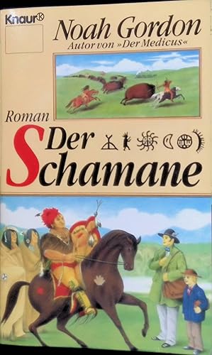 Bild des Verkufers fr Der Schamane : Roman. 63058 zum Verkauf von books4less (Versandantiquariat Petra Gros GmbH & Co. KG)