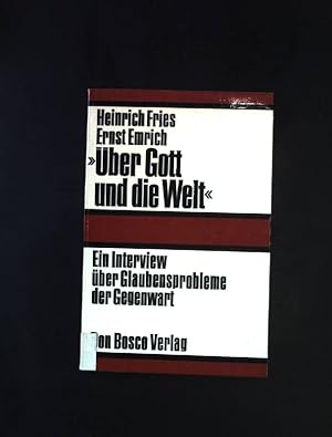 Image du vendeur pour ber Gott und die Welt: Interview ber Glaubensprobleme d. Gegenwart. mis en vente par books4less (Versandantiquariat Petra Gros GmbH & Co. KG)