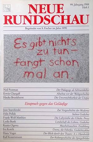 Bild des Verkufers fr Neue Rundschau; Teil: Jg. 99.-1988. Einspruch gegen das Gelfige. H. 1 (Fischer ; 9029) zum Verkauf von books4less (Versandantiquariat Petra Gros GmbH & Co. KG)