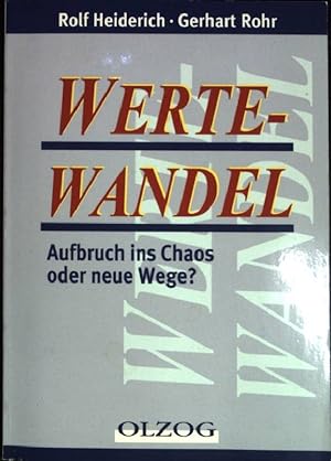 Bild des Verkufers fr Wertewandel : Aufbruch ins Chaos oder neue Wege?. zum Verkauf von books4less (Versandantiquariat Petra Gros GmbH & Co. KG)