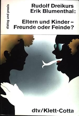 Immagine del venditore per Eltern und Kinder - Freunde oder Feinde?. (Nr 15022) : dtv/Klett-Cotta venduto da books4less (Versandantiquariat Petra Gros GmbH & Co. KG)