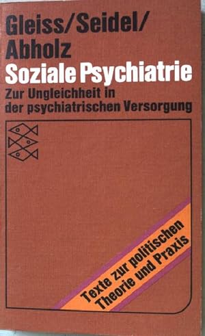 Bild des Verkufers fr Soziale Psychiatrie : zur Ungleichheit in d. psychiatr. Versorgung. (Nr.6511) zum Verkauf von books4less (Versandantiquariat Petra Gros GmbH & Co. KG)