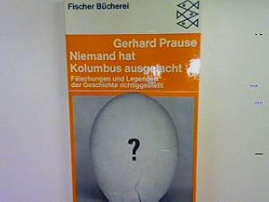 Bild des Verkufers fr Niemand hat Columbus ausgelacht: Flschungen und Legenden der Geschichte richtiggestellt. (Nr. 1030) zum Verkauf von books4less (Versandantiquariat Petra Gros GmbH & Co. KG)