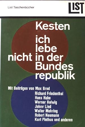 Ich lebe nicht in der Bundesrepublik. (Nr. 256) Mit Beiträge bon Max Brod, Richard Friedenthal, H...