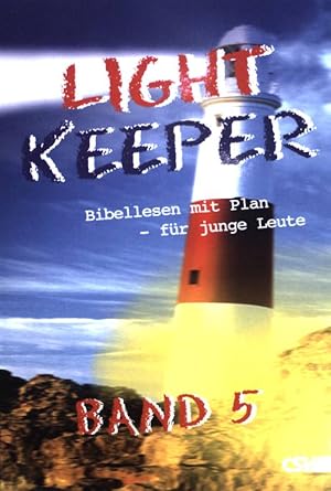 Bild des Verkufers fr Lightkeeper Band 5 - Bibellesen mit Plan - fr junge Leute zum Verkauf von books4less (Versandantiquariat Petra Gros GmbH & Co. KG)