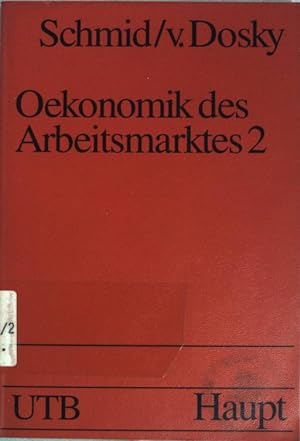 Seller image for konomik des Arbeitsmarktes; Teil: Bd. 2., Problembereiche und Lsungsanstze. UTB ; (Nr 1579) for sale by books4less (Versandantiquariat Petra Gros GmbH & Co. KG)