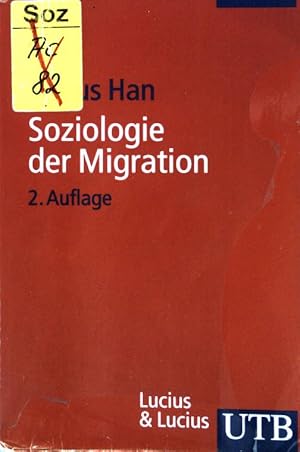 Bild des Verkufers fr Soziologie der Migration: Erklrungsmodelle, Fakten, politische Konsequenzen, Perspektiven (Nr 2118) UTB. zum Verkauf von books4less (Versandantiquariat Petra Gros GmbH & Co. KG)