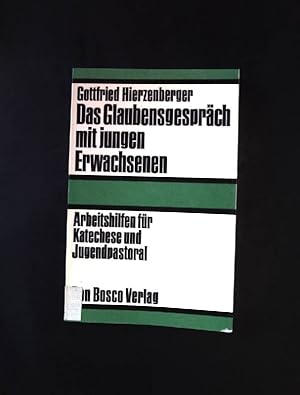 Bild des Verkufers fr Das Glaubensgesprch mit jungen Erwachsenen: Arbeitshilfen f. Katechese u. Jugendpastoral. 1. Auflage zum Verkauf von books4less (Versandantiquariat Petra Gros GmbH & Co. KG)