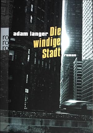 Seller image for Die windige Stadt : ein Roman in fnf Sphren. ( Rororo ; 24327) for sale by books4less (Versandantiquariat Petra Gros GmbH & Co. KG)