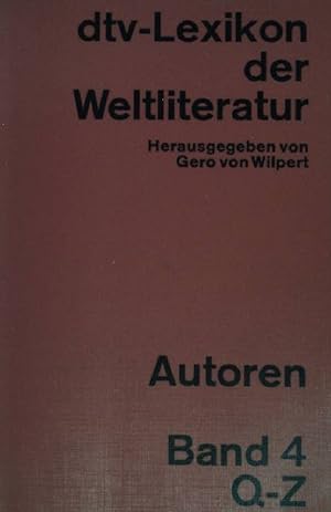 dtv-Lexikon der Weltliteratur. Autoren- Band 4 Q-Z. (Nr. 3088)