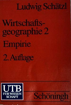 Bild des Verkufers fr Schtzl, Ludwig: Wirtschaftsgeographie; Teil: 2., Empirie : mit 26 Tabellen. UTB ; (Nr 1052) zum Verkauf von books4less (Versandantiquariat Petra Gros GmbH & Co. KG)