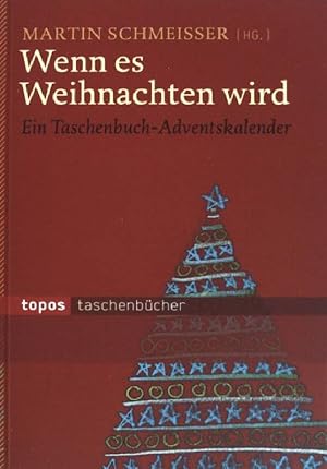 Seller image for Wenn es Weihnachten wird : ein Taschenbuch-Adventskalender. Topos-Taschenbcher ; (Bd. 703) for sale by books4less (Versandantiquariat Petra Gros GmbH & Co. KG)