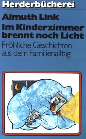 Seller image for Im Kinderzimmer brennt noch Licht. Frhliche Geschichten aus dem Familienalltag. (Nr 880) for sale by books4less (Versandantiquariat Petra Gros GmbH & Co. KG)
