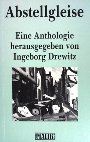 Bild des Verkufers fr Abstellgleise: Eine Anthologie. zum Verkauf von books4less (Versandantiquariat Petra Gros GmbH & Co. KG)