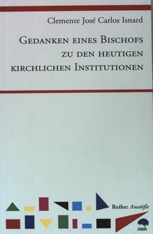 Seller image for Gedanken eines Bischofs zu den heutigen kirchlichen Institutionen. Reihe: Anste for sale by books4less (Versandantiquariat Petra Gros GmbH & Co. KG)