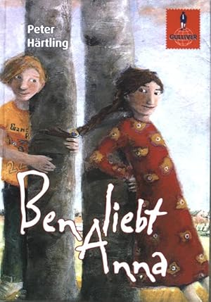 Imagen del vendedor de Ben liebt Anna : Roman fr Kinder. (Nr. 1099) Gulliver a la venta por books4less (Versandantiquariat Petra Gros GmbH & Co. KG)