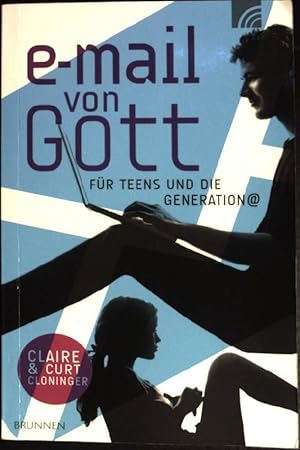 Bild des Verkufers fr E-Mail von Gott fr Teens und die Generation _372. [Aus dem Amerikan. von Christian Rendel] zum Verkauf von books4less (Versandantiquariat Petra Gros GmbH & Co. KG)