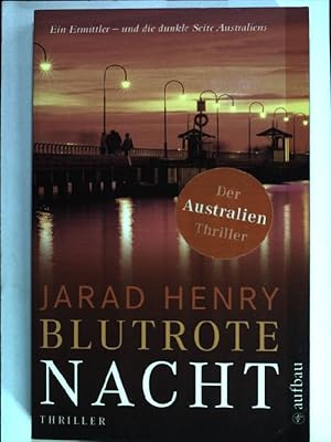 Seller image for Blutrote Nacht : Thriller ; [ein Ermittler - und die dunkle Seite Australiens]. (Aufbau-Taschenbcher ; 2572) for sale by books4less (Versandantiquariat Petra Gros GmbH & Co. KG)