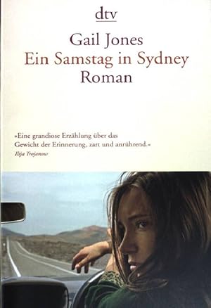 Bild des Verkufers fr Ein Samstag in Sydney : Roman. (Nr 14467) zum Verkauf von books4less (Versandantiquariat Petra Gros GmbH & Co. KG)