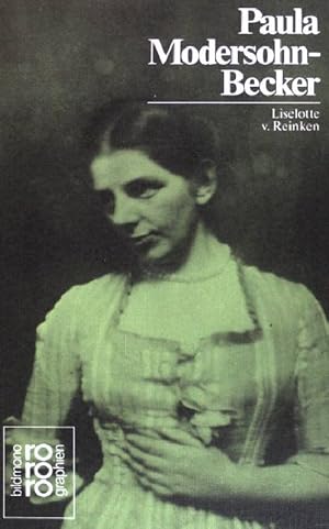 Bild des Verkufers fr Paula Modersohn-Becker. in Selbstzeugnissen und Bilddokumenten. (Nr. 317) zum Verkauf von books4less (Versandantiquariat Petra Gros GmbH & Co. KG)