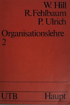 Bild des Verkufers fr Organisationslehre; Teil: 2. Uni-Taschenbcher ; (Nr 365) zum Verkauf von books4less (Versandantiquariat Petra Gros GmbH & Co. KG)