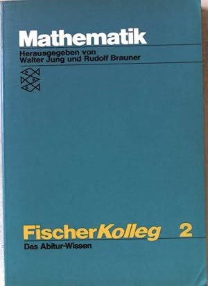 Immagine del venditore per Mathematik. Fischer Kolleg Nr.2 venduto da books4less (Versandantiquariat Petra Gros GmbH & Co. KG)