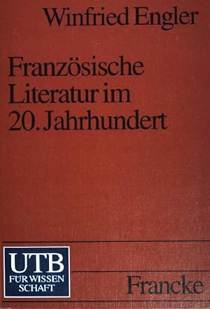 Bild des Verkufers fr Franzsische Literatur im 20. Jahrhundert. UTB ; (Nr 1757) zum Verkauf von books4less (Versandantiquariat Petra Gros GmbH & Co. KG)