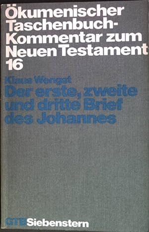 Seller image for Der erste, zweite und dritte Brief des Johannes. (Nr. 502) kumenischer Taschenbuch-Kommentar zum Neuen Testament; 16 for sale by books4less (Versandantiquariat Petra Gros GmbH & Co. KG)