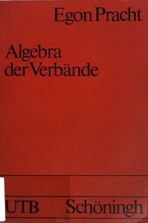 Algebra der Verbände. (Nr. 958) UTB