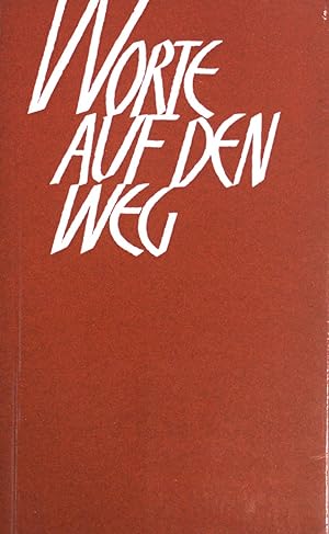 Seller image for Worte auf den Weg. for sale by books4less (Versandantiquariat Petra Gros GmbH & Co. KG)
