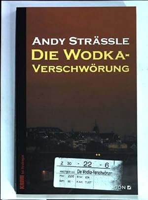 Bild des Verkufers fr Die Wodka-Verschwrung. zum Verkauf von books4less (Versandantiquariat Petra Gros GmbH & Co. KG)